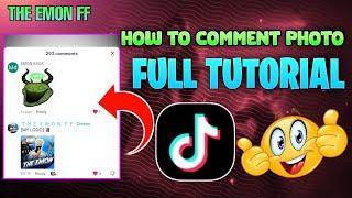 TikTok Photo Comment  How to comment photo in TikTok | কিভাবে টিকটকে ফটো কমেন্ট করবো ️ THE EMON FF