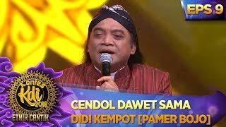 Spektakuler! Cendol Dawet Sama Didi Kempot [PAMER BOJO] - Kontes KDI Eps 9 (16/9)