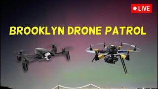  NYC Live: Brooklyn Drone Patrol - 12/25/24