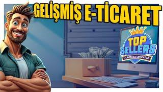 Gelişmiş E-Ticaret Oyunu !! Çalış, Geliştir, Kazan, Büyü | Top Sellers - Ecommerce Simulator !!