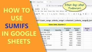 Google Sheets SUMIFS Function | Sum Numbers based on Conditions |  Spreadsheet Tutorial