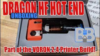 Phaetus Dragon 3D Printer Hot End Unboxing - Awesome Value for your 3D printer and my New VORON!