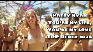 Patty Ryan vs ZILITIK - You're My Love, You're My Life Remix 2024