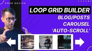 Loop Grid Post Blog Carousel Autoscroll - No Plugin - Elementor Wordpress Tutorial