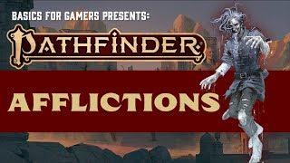 Pathfinder (2e): Basics of Afflictions