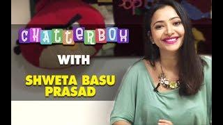 Shweta Basu Prasad Answers Rapid Fire Questions | Chatter Box | SpotboyE