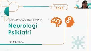 Video Recording Kelas Prediksi Jitu UKMPPD   Neurologi Psikiatri   dr  Christine