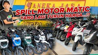 SPILL MOTOR MATIC YANG LAGI TURUN HARGA - ANEKA JASA MOTOR - motor bekas murah