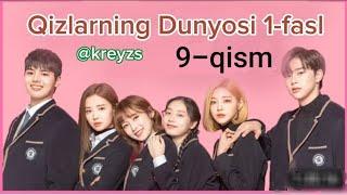 Qizlarning Dunyosi 1-fasl 9-qism o'zbek tilida koreys seriali ‎@kreyzs