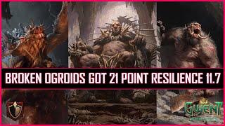 Gwent | Broken Ogroids Got 21 Point Resilience | Humongous Point Slams 11.7