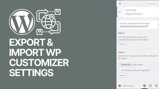 How To Export & Import WordPress Customizer Settings? Migration Guide