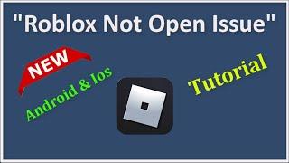 How To Fix Roblox Not Open Problem Android & Ios  - 2022