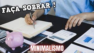 7 Maneiras que usei para ECONOMIZAR DINHEIRO - Minimalismo Financeiro