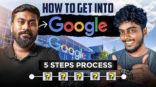 Complete Roadmap to Google - Interview Process and Preparations | how to get a job at google Tamil
