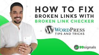 How to Fix Broken Links with Broken Link Checker (WordPress Tips)