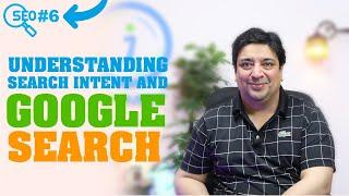 Learn SEO | Understanding User Search Intent and Google Search