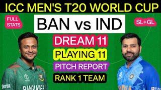 BAN vs IND Dream11 Team Prediction | IND vs BAN Dream11 Team Today | NewYork Pitch Report WORLD CUP