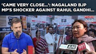 Sansad: Rahul Gandhi 'Came Very Close' During Brawl Alleges Female Nagaland BJP MP | Watch Shocker