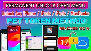  Permanent Unlock iCloud Any iPhone/iPad Open Menu PET Token iOS 17 Solution iPhone Forget Password