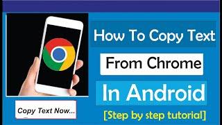 How To Copy Text From Chrome In Android