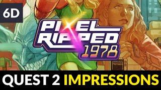 Pixel Ripped 1978 | Gameplay & First Impressions on Meta Quest 2 VR