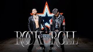 C.R.O, KHEA - Rock and Roll (Video Oficial)