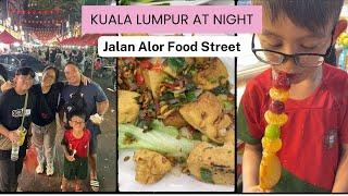 KUALA LUMPUR AT NIGHT | Jalan Alor Food Street | Night Market in Malaysia