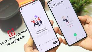 Get Oneplus Stock Dialer + Messaging & Contact app on Oneplus Nord/8T & Oneplus 9 series