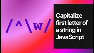 Capitalize the first letter of a string in JavaScript