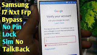 Samsung Galaxy J7 Nxt SM-J701F Frp Bypass/Google Account Unlock No Pin Lock Sim No TalkBack