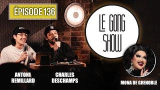 Le Gong Show - Ep.136 Spécial Drag Queen avec Mona De Grenoble Part 1