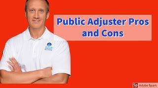 Public Adjuster Pros and Cons