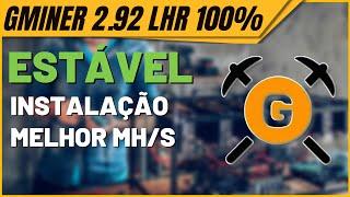 GMiner 2.92 LHR 100% Estável - Instalação e Testes