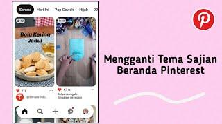 Cara Mengganti Sajian Beranda Pinterest