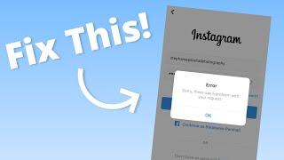 How to Fix "Sorry there was a problem with your request" on Instagram