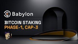 Babylon Bitcoin Staking Cap-3 Launches Dec 10! | Stake with Stakecito!