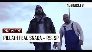 Pillath feat. Snaga - P.S. SP (prod. by Gorex) | 16BARS.TV PREMIERE