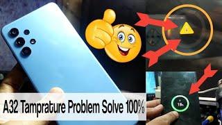 Samsung A32 temperature problem 100% solve