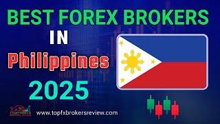 Best Forex Broker in Philippines 2025 | Top Forex Brokers List | Top 10  Brokers in Philippines