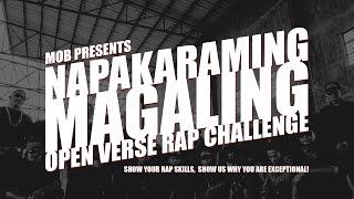 Napakaraming Magaling - MOB'S Open Verse Rap Challenge