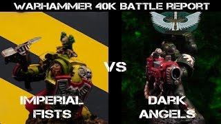 Imperial Fists vs Dark Angels Warhammer 40K Battle Report - Jay Knight Batrep Ep 70