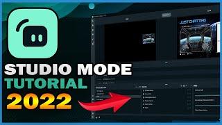 How to use Studio Mode in Streamlabs Desktop  (2022)
