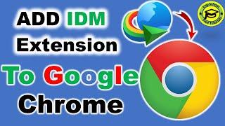 How to Add IDM Extension in Google Chrome [Full Guide]