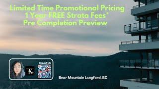 Pre Completion Preview Limited Time Promotional Pricing Bear Mountain Langford, BC