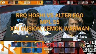 XIN PAKE GUSION HERO JARANG DI PICK DI MPL S5 |RRQ HOSHI VS ALTER EGO|!!!!