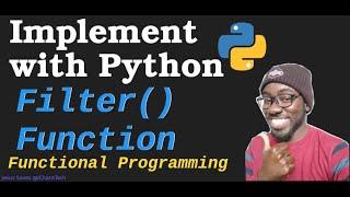 Implement With Python - Filter( ) Function - How filter works