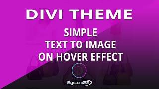 Divi Theme Simple Text To Image on Hover Effect 