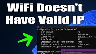 How To Fix WiFi Doesn't Have Valid IP Configuration on Windows 11