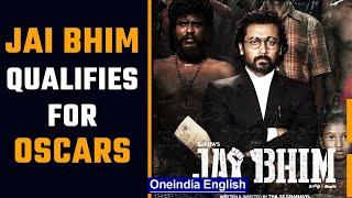 Oscars 2022: Suriya's 'Jai Bhim' earns eligibility for Best Foreign Film | OneIndia News