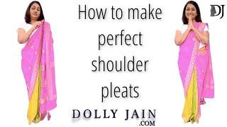 How to make perfect pallu pleats | Saree Shoulder Pleats | Dolly Jain Saree Draping Tips